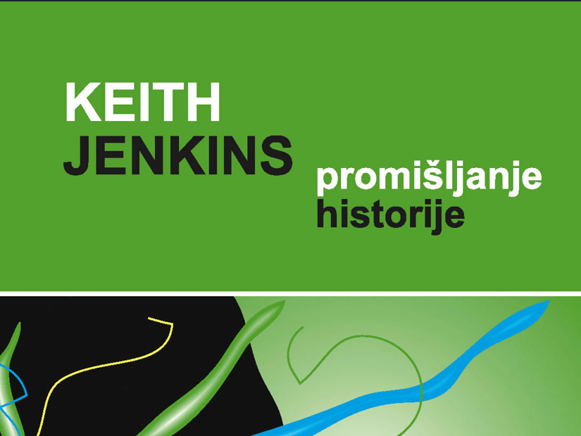 Keith Jenkins: Promišljanje historije – recenzija